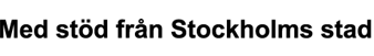 medstodavstockholmsstad_digital_svart_text